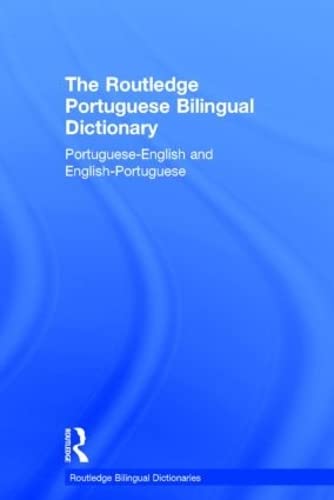 9780415434348: The Routledge Portuguese Bilingual Dictionary (Revised 2014 edition): Portuguese-English and English-Portuguese (Routledge Bilingual Dictionaries)