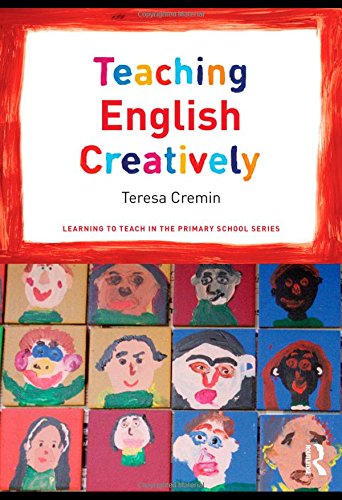 Imagen de archivo de Teaching English Creatively (Learning to Teach in the Primary School Series) a la venta por WorldofBooks