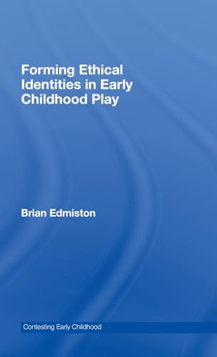 Beispielbild fr Forming Ethical Identities in Early Childhood Play zum Verkauf von Better World Books