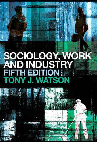 Beispielbild fr Sociology, Work and Industry zum Verkauf von Anybook.com