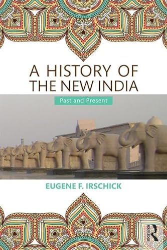 9780415435796: A History of the New India: Past and Present