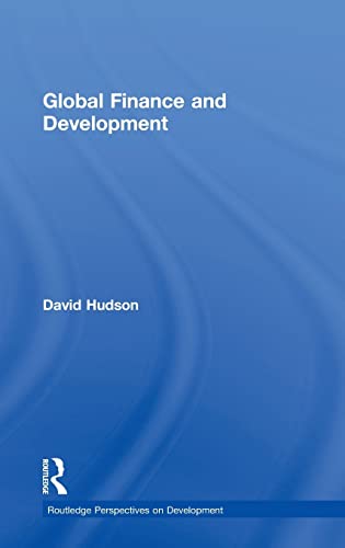 9780415436342: Global Finance and Development (Routledge Perspectives on Development)