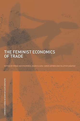 Beispielbild fr The Feminist Economics of Trade zum Verkauf von Blackwell's