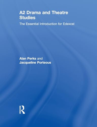 9780415436601: A2 Drama and Theatre Studies: The Essential Introduction for Edexcel