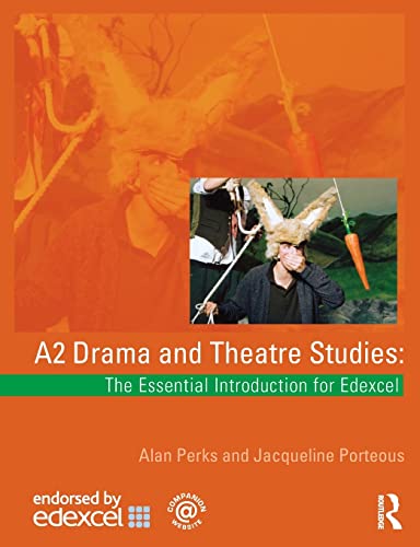 9780415436618: A2 Drama and Theatre Studies: The Essential Introduction for Edexcel