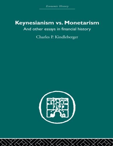 Stock image for KEYNESIANISM VS. MONETARISM, AND OTHER ESSAYS IN FINANCIAL HISTORY for sale by Prtico [Portico]