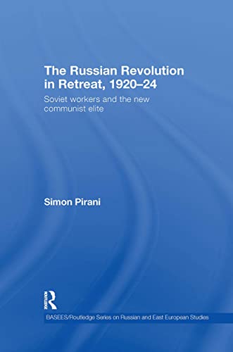 Beispielbild fr The Russian Revolution in Retreat, 1920 24: Soviet Workers and the New Communist Elite zum Verkauf von Anybook.com