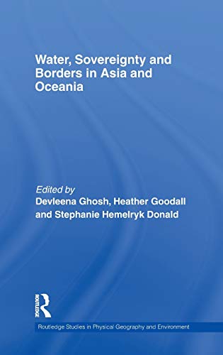 Imagen de archivo de Water, Sovereignty and Borders in Asia and Oceania a la venta por Blackwell's