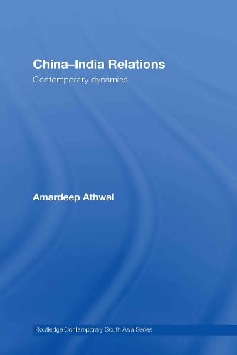 9780415437356: China-India Relations: Contemporary Dynamics