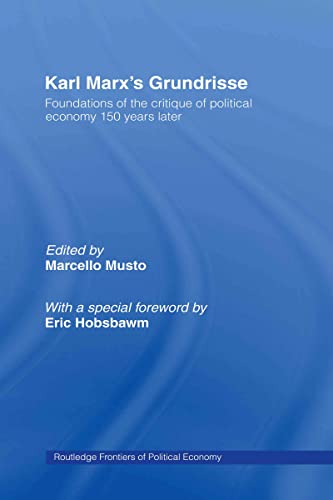 9780415437493: Karl Marx's Grundrisse: Foundations of the critique of political economy 150 years later: 109 (Routledge Frontiers of Political Economy)
