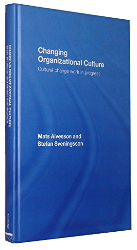 9780415437615: Changing Organizational Culture: Cultural Change Work in Progress