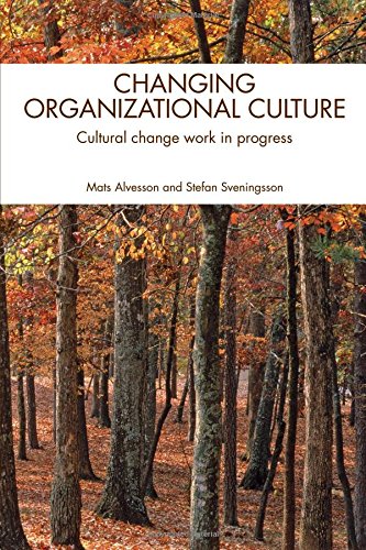 Stock image for Changing Organizational Culture: Cultural Change Work in Progress for sale by ThriftBooks-Dallas