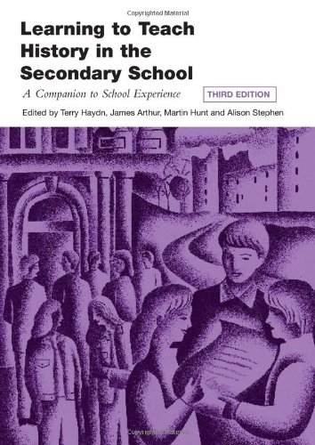 Imagen de archivo de Learning to Teach History in the Secondary School: A Companion to School Experience (Learning to Teach Subjects in the Secondary School Series) a la venta por WorldofBooks