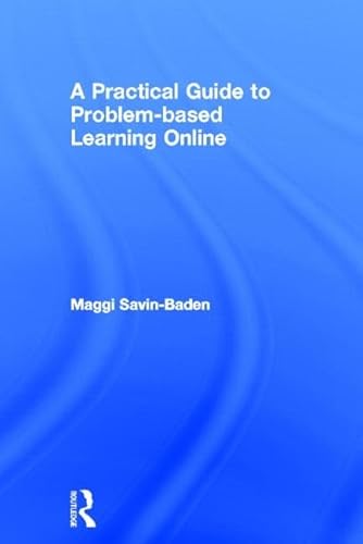 9780415437875: A Practical Guide to Problem-Based Learning Online