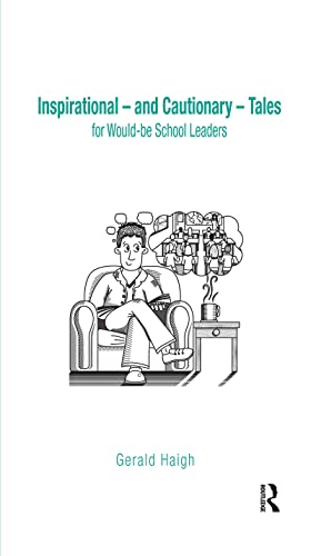 Imagen de archivo de Inspirational - and Cautionary - Tales for Would-be School Leaders a la venta por Chiron Media