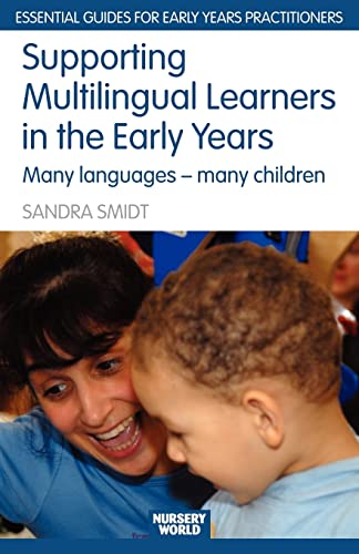 Stock image for Supporting Multilingual Learners in the Early Years: Many Languages - Many Children (Essential Guides for Early Years Practitioners) for sale by Chiron Media