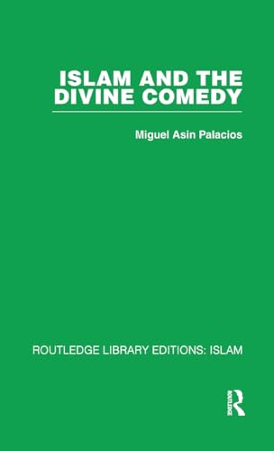 Imagen de archivo de Islam and the Divine Comedy (Routledge Library Editions: Islam) a la venta por Chiron Media
