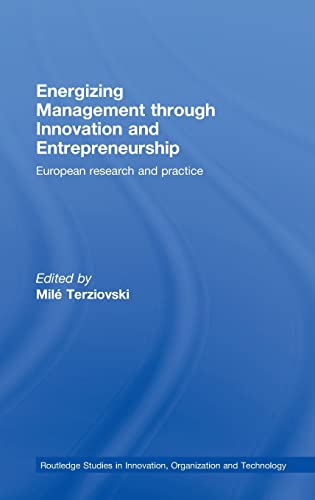 Stock image for Energizing Management Through Innovation and Entrepreneurship: European Research and Practice for sale by Ria Christie Collections