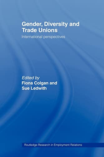 Stock image for Gender, Diversity and Trade Unions : International Perspectives for sale by Blackwell's
