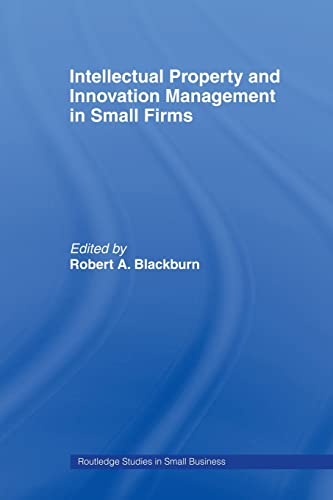 Imagen de archivo de Intellectual Property and Innovation Management in Small Firms a la venta por Blackwell's