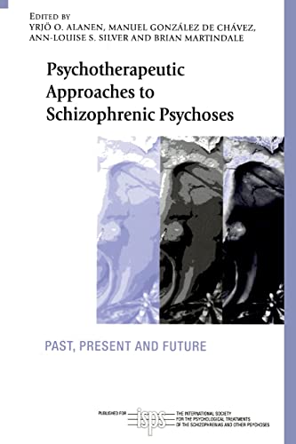 Imagen de archivo de Psychotherapeutic Approaches to Schizophrenic Psychoses: Past, Present and Future a la venta por Blackwell's