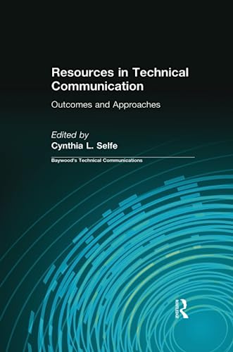 Stock image for Resources in Technical Communication: Outcomes and Approaches for sale by Blackwell's