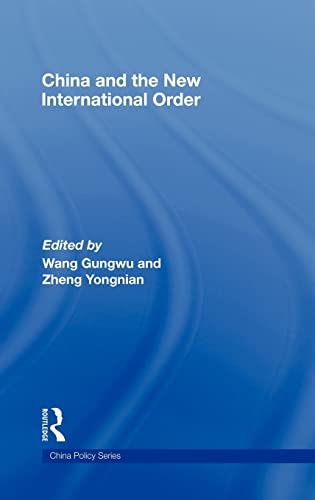 Stock image for China and the New International Order (China Policy Series) for sale by Chiron Media