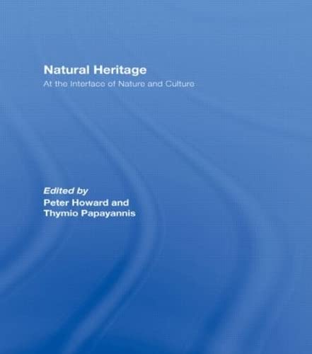 Stock image for Natural Heritage: At the Interface of Nature and Culture for sale by Chiron Media