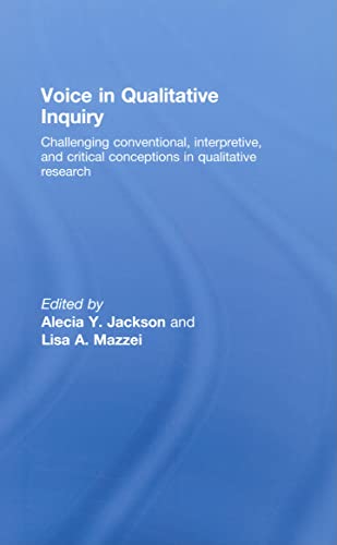 9780415442206: Voice in Qualitative Inquiry: Challenging conventional, interpretive, and critical conceptions in qualitative research