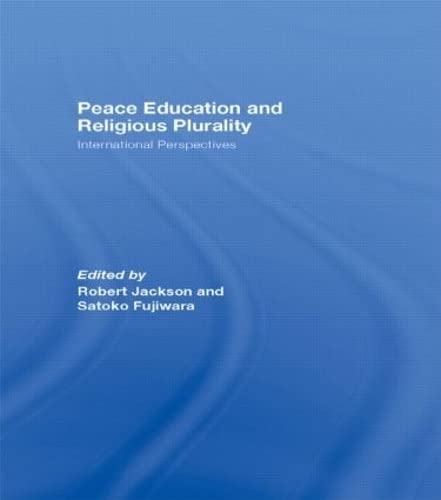 Stock image for Peace Education and Religious Plurality: International Perspectives for sale by Chiron Media