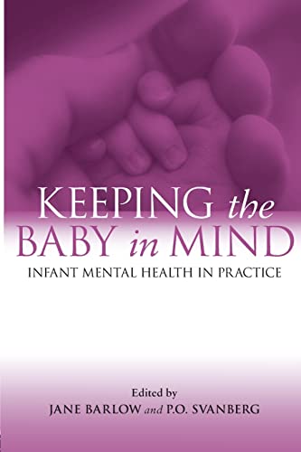 Beispielbild fr Keeping The Baby In Mind: Infant Mental Health in Practice zum Verkauf von ThriftBooks-Dallas