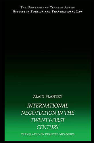 9780415443470: International Negotiation in the Twenty-First Century (UT Austin Studies in Foreign and Transnational Law)