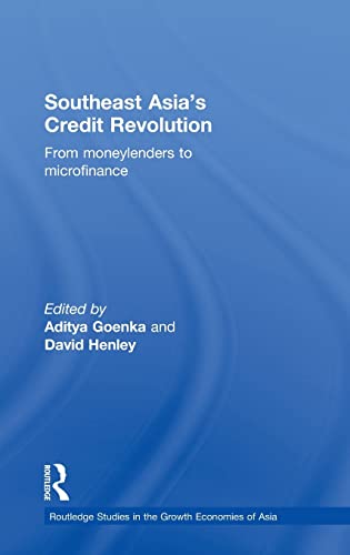 Imagen de archivo de Southeast Asia's Credit Revolution: From Moneylenders to Microfinance (Routledge Studies in the Growth Economies of Asia) a la venta por Chiron Media