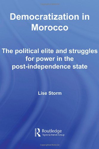Imagen de archivo de Democratization in Morocco: The Political Elite and Struggles for Power in the Post-Independence State (Routledge Studies in Middle Eastern Politics) a la venta por Chiron Media