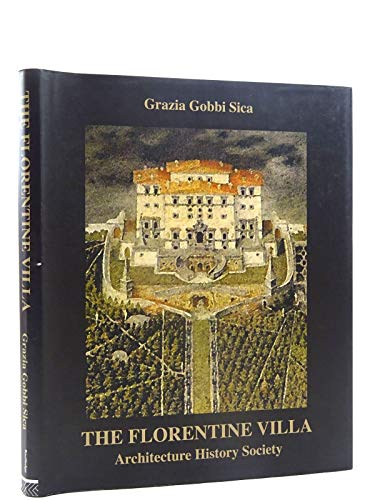 Imagen de archivo de The Florentine Villa: Architecture History Society (The Classical Tradition in Architecture) a la venta por Chiron Media