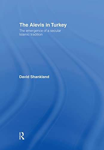 Beispielbild fr The Alevis in Turkey : The Emergence of a Secular Islamic Tradition zum Verkauf von Blackwell's