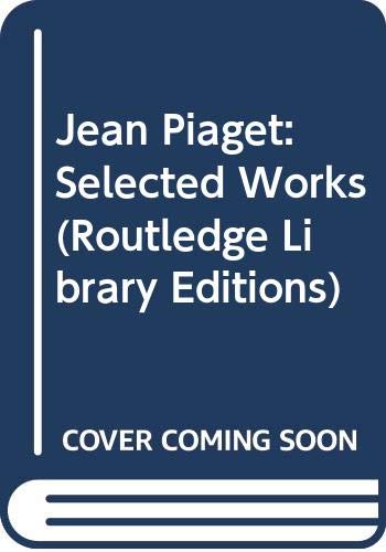 Jean Piaget: Selected Works (9780415444682) by Piaget, Jean