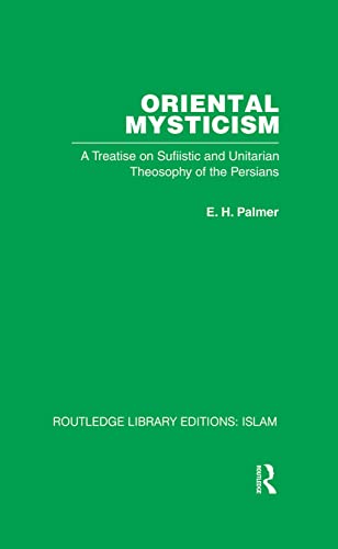 Imagen de archivo de Oriental Mysticism (Routledge Library Editions: Islam) a la venta por Chiron Media