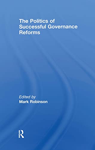 Imagen de archivo de The Politics of Successful Governance Reforms a la venta por Revaluation Books