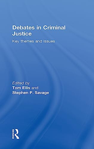 9780415445900: Debates in Criminal Justice: Key Themes and Issues
