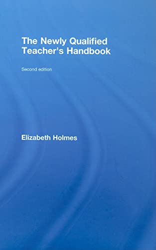 Stock image for The Newly Qualified Teacher's Handbook for sale by THE SAINT BOOKSTORE