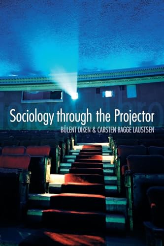 Sociology through the Projector (International Library of Sociology) (9780415445986) by Diken, Bulent