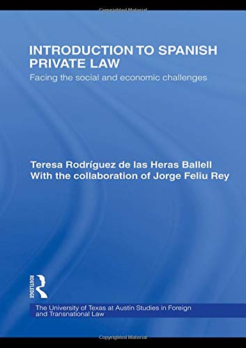 Imagen de archivo de Introduction to Spanish Private Law: Facing the Social and Economic Challenges (UT Austin Studies in Foreign and Transnational Law) a la venta por Chiron Media