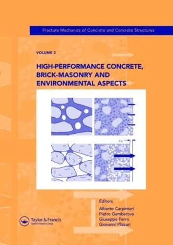 9780415446174: High-Performance Concrete, Brick-Masonry and Environmental Aspects: Fracture Mechanics of Concrete and Concrete Structures, Vol. 3 of the Proceedings ... Catania, Italy, 17-22 June 2007, 3-Volumes