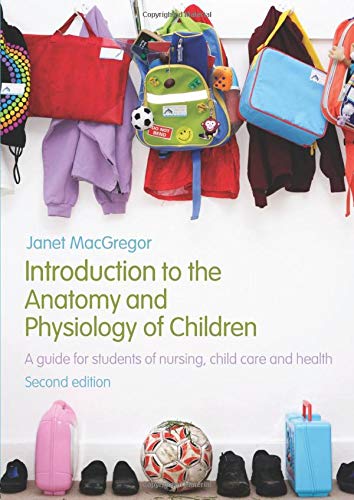 9780415446242: Introduction to the Anatomy and Physiology of Children: A Guide for Students of Nursing, Child Care and Health