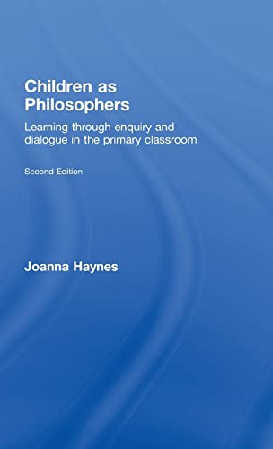 Stock image for Children as Philosophers: Learning Through Enquiry and Dialogue in the Primary Classroom for sale by Chiron Media