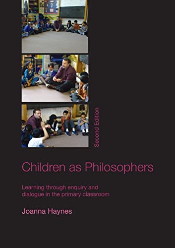 Beispielbild fr Children as Philosophers: Learning Through Enquiry and Dialogue in the Primary Classroom zum Verkauf von Chiron Media