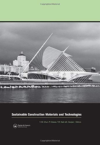 Stock image for Sustainable Construction Materials and Technologies: Proceedings of the Conference on Sustainable Construction Materials and Technologies, 11-13 June 2007, Coventry, United Kingdom for sale by Anybook.com