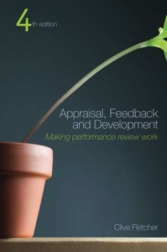 Beispielbild fr Appraisal, Feedback and Development: Making Performance Review Work zum Verkauf von Anybook.com