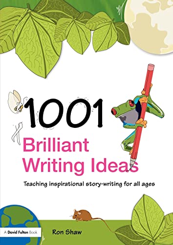 9780415447096: 1001 Brilliant Writing Ideas: Teaching Inspirational Story-Writing for All Ages